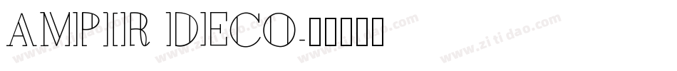 Ampir Deco字体转换